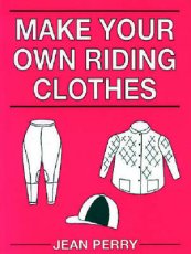 Make Your Own Riding Clothes